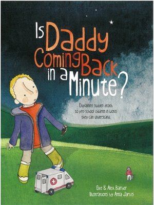 cover image of Is Daddy Coming Back in a Minute?